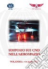 Simposio sui CND nell'aerospazio (Volandia, 4 aprile 2022) libro