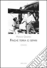 Finché terra ci separi libro