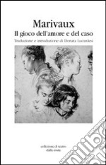 Il gioco dell'amore e del caso libro