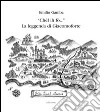 «Chèl ih fò...». La leggenda di Giacomoforte libro