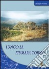 Lungo la fiumara Torno libro