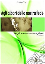 Agli albori della nostra fede libro