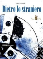 Dietro lo straniero