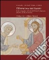 L'officina dei santi. Il ciclo iconografico realizzato nell'abbazia di Maguzzano, riflessioni sull'arte sacramentale. Ediz. illustrata libro