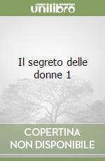 Il segreto delle donne 1 libro