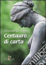 Centauro di carta libro