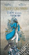 C'era e non c'era. Fiabe dalla terra d'Armenia libro di Orfalian Sonya