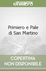 Primiero e Pale di San Martino libro