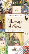 Abbecedario del Natale. Storia, leggende e curiosità libro di Simeoni Laura Rigo Michele