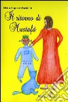 Il ritorno di Mustafà libro di Capece Elvira Quacquarelli N. (cur.)