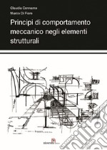 Principi di comportamento meccanico negli elementi strutturali