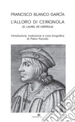 L'alloro di Cerignola-El laurel de Ceriñola. Ediz. per la scuola