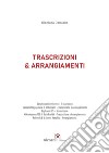 Trascrizioni & arrangiamenti libro