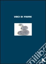 Voci di fiume libro