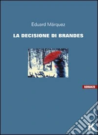 La decisione di Brandes