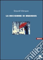 La decisione di Brandes