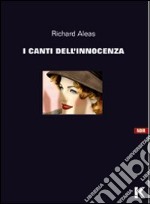 I canti dell'innocenza libro