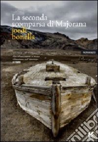 La Seconda scomparsa di Majorana libro