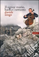 Il signor Mario, Bach e i settanta libro