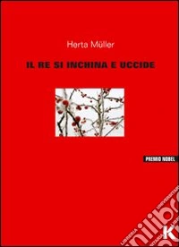 Il re s'inchina e uccide