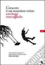 Crescere è un mestiere triste libro