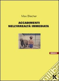 Accadimenti nell'irrealtà immediata