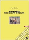 Accadimenti nell'irrealtà immediata libro di Blecher Max