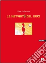 La maturità del 1953 libro