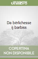 Da bërlichesse ij barbiss libro