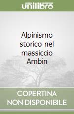 Alpinismo storico nel massiccio Ambin libro