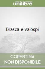 Brasca e valospi