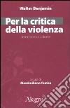 Per la critica della violenza libro