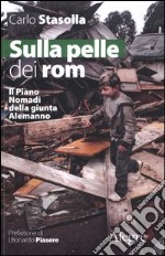 Sulla pelle dei rom. Il piano nomadi della giunta Alemanno