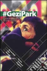 #GeziPark. Coordinate di una rivolta libro