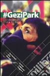 #GeziPark. Coordinate di una rivolta libro