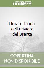 Flora e fauna della riviera del Brenta libro