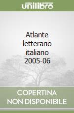 Atlante letterario italiano 2005-06 libro