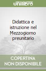 Didattica e istruzione nel Mezzogiorno preunitario