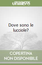 Dove sono le lucciole?