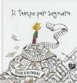 Il tempo per sognare libro