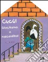 Cucù! Giochiamo a nascondino libro di Bielinsky Claudia