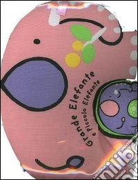 Grande elefante e piccolo elefante