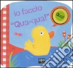 Io faccio «qua-qua!» libro