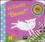 Io faccio «beee!» libro