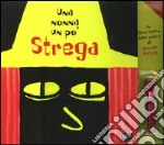 Una nonna un po' strega. Un libro-teatro delle ombre. Ediz. illustrata. Con gadget libro