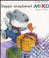 Doppio compleanno! Miko libro