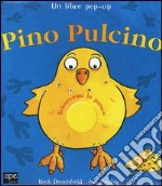 Pino pulcino. Libro pop-up libro