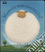 Marvin mai contento! Ediz. illustrata libro