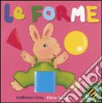 Le forme. Ediz. illustrata libro