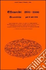 Effemeridi geocentriche 1920-2000. Geocentriche per le ore zero